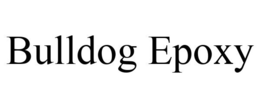 BULLDOG EPOXY trademark
