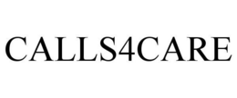 CALLS4CARE trademark