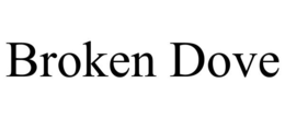 BROKEN DOVE trademark