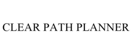 CLEAR PATH PLANNER trademark