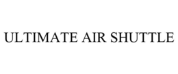 ULTIMATE AIR SHUTTLE trademark