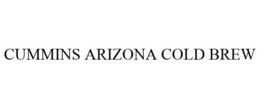 CUMMINS ARIZONA COLD BREW trademark