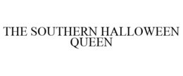 THE SOUTHERN HALLOWEEN QUEEN trademark