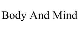 BODY AND MIND trademark