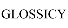 GLOSSICY trademark
