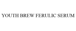 YOUTH BREW FERULIC SERUM trademark