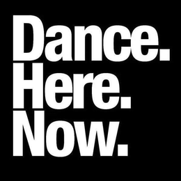 DANCE.HERE.NOW. trademark