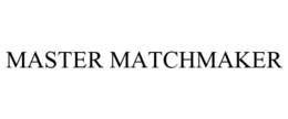MASTER MATCHMAKER trademark