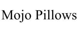 MOJO PILLOWS trademark