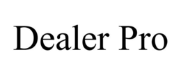 DEALER PRO trademark
