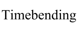 TIMEBENDING trademark