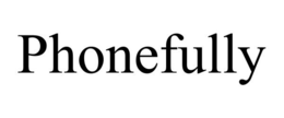 PHONEFULLY trademark