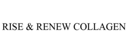 RISE & RENEW COLLAGEN trademark