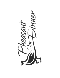 PHEASANT FOR DINNER trademark