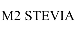 M2 STEVIA trademark