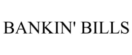 BANKIN' BILLS trademark