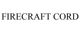 FIRECRAFT CORD trademark