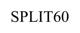 SPLIT60 trademark