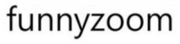 FUNNYZOOM trademark