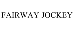 FAIRWAY JOCKEY trademark