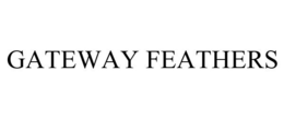 GATEWAY FEATHERS trademark