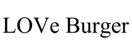 LOVE BURGER trademark