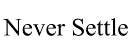 NEVER SETTLE trademark