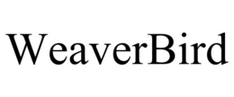 WEAVERBIRD trademark
