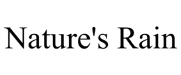 NATURE'S RAIN trademark