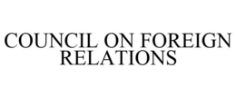 COUNCIL ON FOREIGN RELATIONS trademark