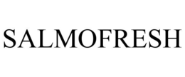 SALMOFRESH trademark