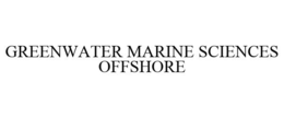 GREENWATER MARINE SCIENCES OFFSHORE trademark