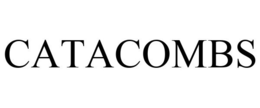 CATACOMBS trademark
