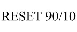 RESET 90/10 trademark