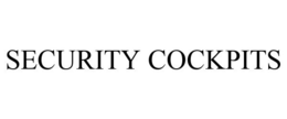 SECURITY COCKPITS trademark