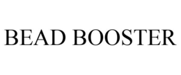 BEAD BOOSTER trademark