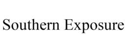 SOUTHERN EXPOSURE trademark