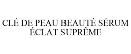 CLÉ DE PEAU BEAUTÉ SÉRUM ÉCLAT SUPRÊME trademark