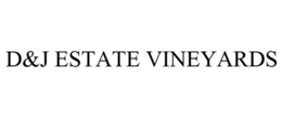 D&J ESTATE VINEYARDS trademark