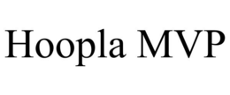 HOOPLA MVP trademark