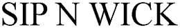 SIP N WICK trademark