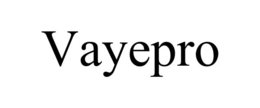 VAYEPRO trademark