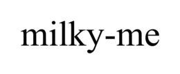 MILKY-ME trademark