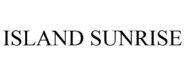 ISLAND SUNRISE trademark