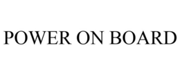 POWER ON BOARD trademark