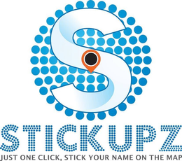 S STICKUPZ JUST ONE CLICK, STICK YOUR NAME ON THE MAP trademark