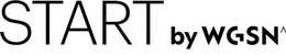 START BY WGSN^ trademark