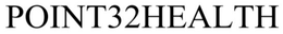 POINT32HEALTH trademark