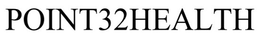 POINT32HEALTH trademark