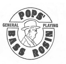 POPS' BASS ROSIN GENERAL PLAYING trademark